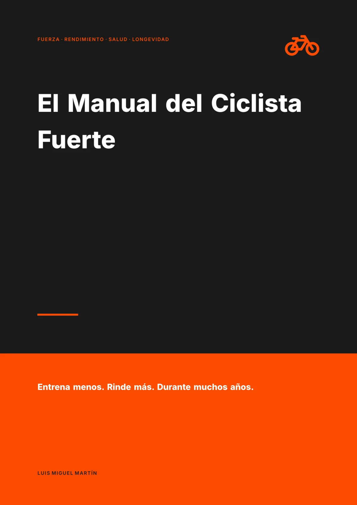 Portada de El Manual del Ciclista Fuerte, edición A4: título en blanco sobre fondo carbón con banda naranja